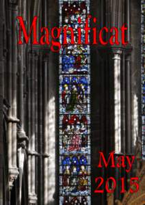 Magnificat My soul proclaims the greatness of the Lord, my spirit rejoices in God my saviour, for you, Lord, have looked with favour on your lowly servant. From this day all generations will call me blessed: