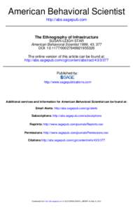 American Behavioral Scientist http://abs.sagepub.com The Ethnography of Infrastructure SUSAN LEIGH STAR American Behavioral Scientist 1999; 43; 377