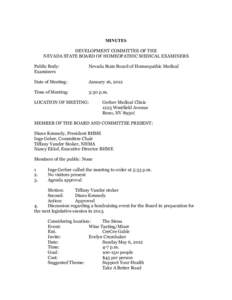 MINUTES DEVELOPMENT COMMITTEE OF THE NEVADA STATE BOARD OF HOMEOPATHIC MEDICAL EXAMINERS Public Body: Examiners