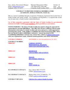 Stacy Adams, Procurement Manager Email: [removed] Telehone: ([removed]Materials Management Office 1201 Main Street, Suite 600