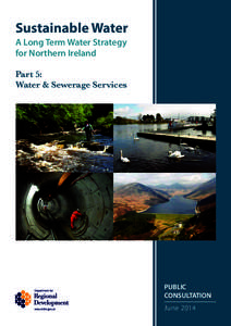 Sustainable Water A Long Term Water Strategy for Northern Ireland Part 5: Water & Sewerage Services