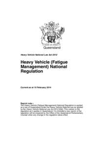 Queensland Heavy Vehicle National Law Act 2012 Heavy Vehicle (Fatigue Management) National Regulation