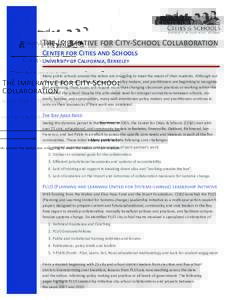 The Imperative for City-School Collaboration Center for Cities and Schools University of California, Berkeley Many public schools around the nation are struggling to meet the needs of their students. Although not a new c
