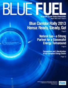 BLUE FUEL August 2013 | Vol. 6 | Issue 4 BLUE FUEL  Gazprom Export Global Newsletter