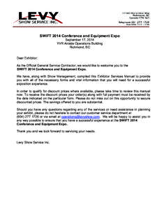 SWIFT 2014 Conference and Equipment Expo September 17, 2014 YVR Airside Operations Building Richmond, BC Dear Exhibitor: As the Official General Service Contractor, we would like to welcome you to the