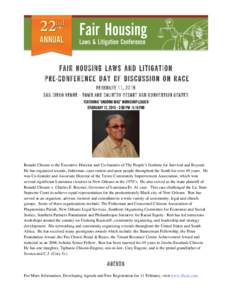 FAIR HOUSING LAWS AND LITIGATION PRE-CONFERENCE DAY OF DISCUSSION ON RACE February 11, 2015 SAN DIEGO VENUE - TOWN AND COUNTRY RESORT AND CONVENTION CENTER Featuring “Undoing Bias” Workshop Leader (February 12, 2015 