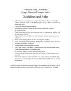 Montana State University Marga Hosaeus Fitness Center Guidelines and Rules •