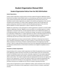 Student Organization Manual 2013 Student Organization Policies from the[removed]Bulletin Student Organizations Campus student organizations include activities and clubs recognized through the Oglethorpe Student Governm