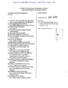 Case 3:11-cr[removed]GAG Document 3  Filed[removed]Page 1 of 69 IN THE UNITED STATES DISTRICT COURT FOR THE DISTRICT OF PUERTO RICO