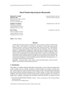 Journal of Machine Learning Research[removed]2014  Submitted 5/07; Revised 6/08; Published 9/08 Mixed Membership Stochastic Blockmodels Edoardo M. Airoldi∗