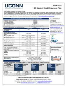 [removed]GA Student Health Insurance Plan Dear Graduate Assistants and Graduate Fellows, We are pleased to provide you with this overview of the University of Connecticut’s GA-Student Health Insurance Plan (SHIP). The