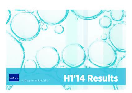 H1’14 Results  DISCLAIMER These statements are related, among others, to the intent, belief or current expectations of the customer base, estimates regarding future growth in the different business lines and the glob