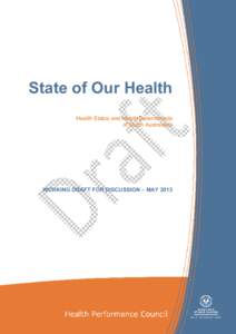    State of Our Health Health Status and Health Determinants of South Australians