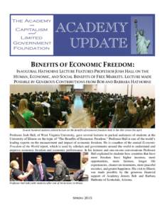 BENEFITS OF ECONOMIC FREEDOM: INAUGURAL HATHORNE LECTURE FEATURES PROFESSOR JOSH HALL ON THE HUMAN, ECONOMIC, AND SOCIAL BENEFITS OF FREE MARKETS. LECTURE MADE POSSIBLE BY GENEROUS CONTRIBUTIONS FROM BOB AND BARBARA HATH