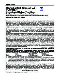 Offering Circular  Deutsche Bank Financial LLC $1,000,000,000 Subordinated Medium-Term Notes Due from 5 Years to 30 Years from Date of Issue