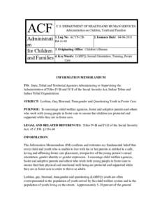ACF  U.S. DEPARTMENT OF HEALTH AND HUMAN SERVICES Administration on Children, Youth and Families  Log No: ACYF-CB2. Issuance Date: [removed]