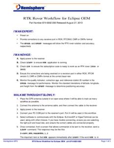    RTK Rover Workflow for Eclipse OEM Part NumberReleased August 27, 2010  IʼM AN EXPERT: