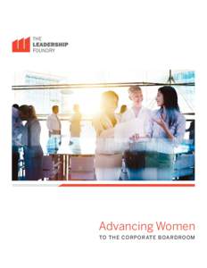 Advancing Women TO THE CORPORATE BOARDROOM 2016 Women Board Directors in Maryland, Virginia and Washington, DC