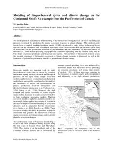 Amur River/Geochemical cycle  Modeling of biogeochemical cycles and climate change on the Continental Shelf: An example from the Pacific coast of Canada M. Angelica Peña Fisheries and Oceans Canada, Institute of Ocean S