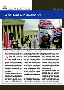 YOU ASKED  Embassy of the United States of America Who Owns Guns in America? By Robert J. Spitzer