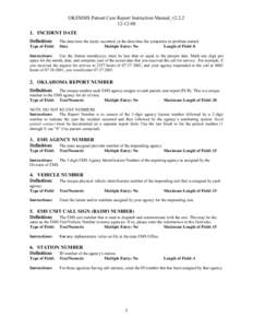 OKEMSIS Patient Care Report Instruction Manual_v2[removed]INCIDENT DATE Definition: Type of Field: