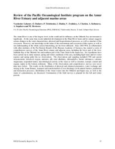 Amur River/Geochemical cycle  Review of the Pacific Oceanological Institute program on the Amur River Estuary and adjacent marine areas Vyacheslav Lobanov, O. Dudarev, P. Tishchenko, I. Zhabin, V. Zvalinksy, A. Charkin, 