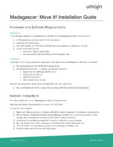 Madagascar: Move It! Installation Guide     