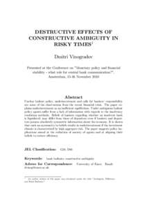 DESTRUCTIVE EFFECTS OF CONSTRUCTIVE AMBIGUITY IN RISKY TIMES1 Dmitri Vinogradov Presented at the Conference on 