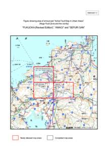 Attachment 1-2  Figure showing area of announced “Active Fault Map in Urban Areas” (Kego Fault Zone and the vicinity)  “FUKUOKA (Revised Edition)”, “AMAGI” and “SEFURI SAN”