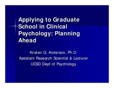 Applying to Graduate School in Clinical Psychology