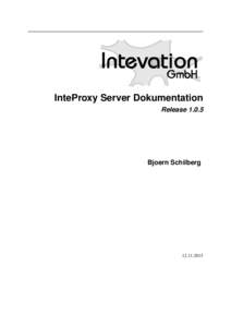 InteProxy Server Dokumentation ReleaseBjoern Schilberg