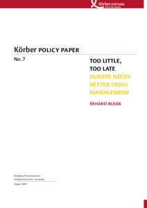 Körber policy paper No. 7 too little, too late europe needs