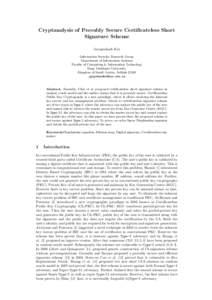 Cryptanalysis of Provably Secure Certificateless Short Signature Scheme Jayaprakash Kar Information Security Research Group Department of Information Systems Faculty of Computing & Information Technology