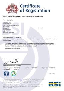 QUALITY MANAGEMENT SYSTEM - ISO/TS 16949:2009 This is to certify that: SK hynix Inc. I-Cheon Plant 2091, Gyeongchung-daero