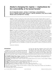 1313  Alaska’s changing fire regime — implications for the vulnerability of its boreal forests1 Eric S. Kasischke, David L. Verbyla, T. Scott Rupp, A. David McGuire, Karen A. Murphy, Randi Jandt, Jennifer L. Barnes, 