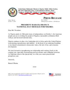 United States Diplomatic Mission to Nigeria, Public Affairs Section, Plot 1075, Diplomatic Drive, Central Business District, Abuja. Telephone: [removed]Website at http://nigeria.usembassy.gov PRESS RELEASE Abuja, Nig