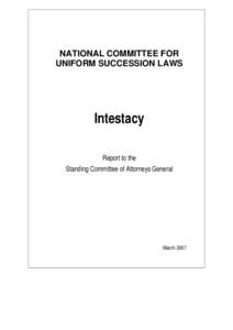 NATIONAL COMMITTEE FOR UNIFORM SUCCESSION LAWS Intestacy Report to the Standing Committee of Attorneys General