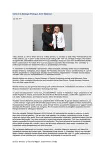 India-U.S. Strategic Dialogue Joint Statement July 19, 2011 India’s Minister of External Affairs Shri S.M. Krishna and the U.S. Secretary of State Hillary Rodham Clinton met in New Delhi on July 19, 2011, for the secon