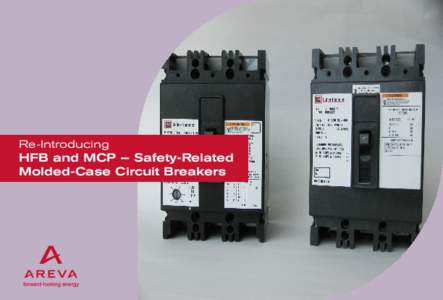 Re-Introducing  HFB and MCP — Safety-Related Molded-Case Circuit Breakers  HFB and MCP Safety-Related