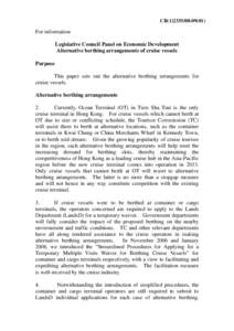 CB[removed])  For information Legislative Council Panel on Economic Development Alternative berthing arrangements of cruise vessels Purpose