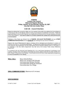 AGENDA Lompoc City Council Adjourned Regular Meeting Friday, January 19 and Saturday January 20, 2007 City Hall/100 Civic Center Plaza 8:30 A.M. – Council Chambers