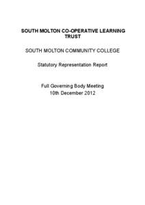 SOUTH MOLTON CO-OPERATIVE LEARNING TRUST SOUTH MOLTON COMMUNITY COLLEGE Statutory Representation Report  Full Governing Body Meeting
