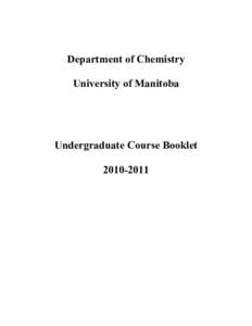Department of Chemistry University of Manitoba Undergraduate Course Booklet[removed]