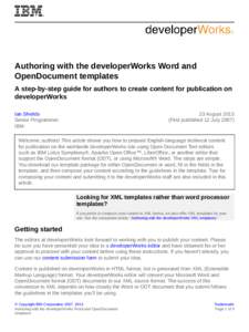 Authoring with the developerWorks Word and OpenDocument templates A step-by-step guide for authors to create content for publication on developerWorks Ian Shields Senior Programmer