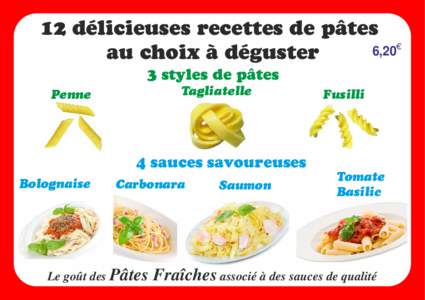 12 délicieuses recettes de pâtes 6,20 au choix à déguster