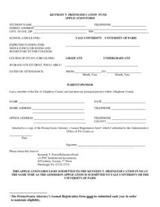 KENNEDY T. FRIEND EDUCATION FUND APPLICATION FORM STUDENT NAME STREET ADDRESS CITY, STATE, ZIP