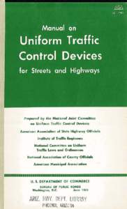 Prepared by the National Joint Committee on Uniform Traffic Control Devices: American Association of State Highway Officials Institute of Traffic Engineers National Committee on Uniform Traffic Laws and Ordinances