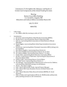 Commission To Strengthen the Adequacy and Equity of Certain Cost Components of the School Funding Formula Meeting Burton Cross Office Building 111 Sewall St., Augusta, ME Education and Cultural Affairs Committee Room 202