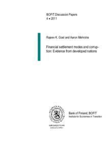 BOFIT Discussion Papers[removed]Rajeev K. Goel and Aaron Mehrotra  Financial settlement modes and corruption: Evidence from developed nations