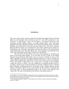 1  Introduction The essays in this volume are drawn from the sixteenth George Rudé Seminar in French History and Civilization, held in Brisbane from 9-11 July 2008 and hosted by the